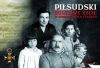 Piłsudski : burzliwe życie w niespokojnych czasach